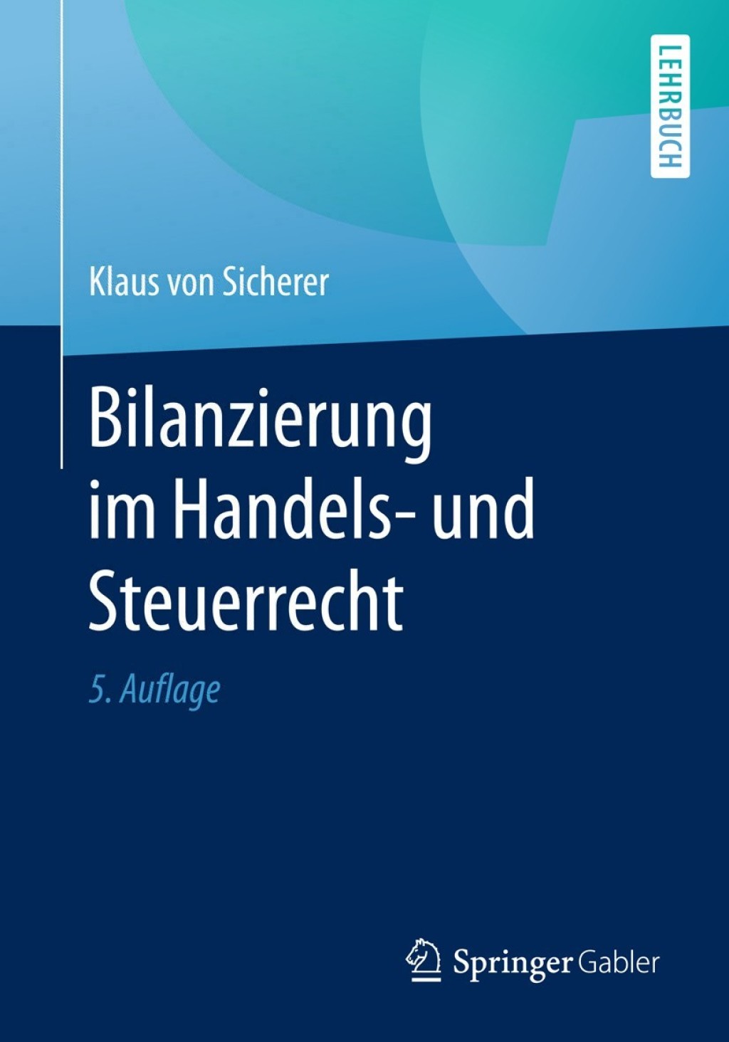 Bilanzierung im Handels- und Steuerrecht 5th Edition - (PDF/EPUB Version)