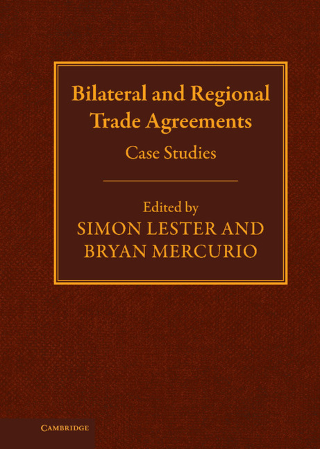 Bilateral and Regional Trade Agreements Case Studies 1st Edition â€“ PDF/EPUB Version Downloadable