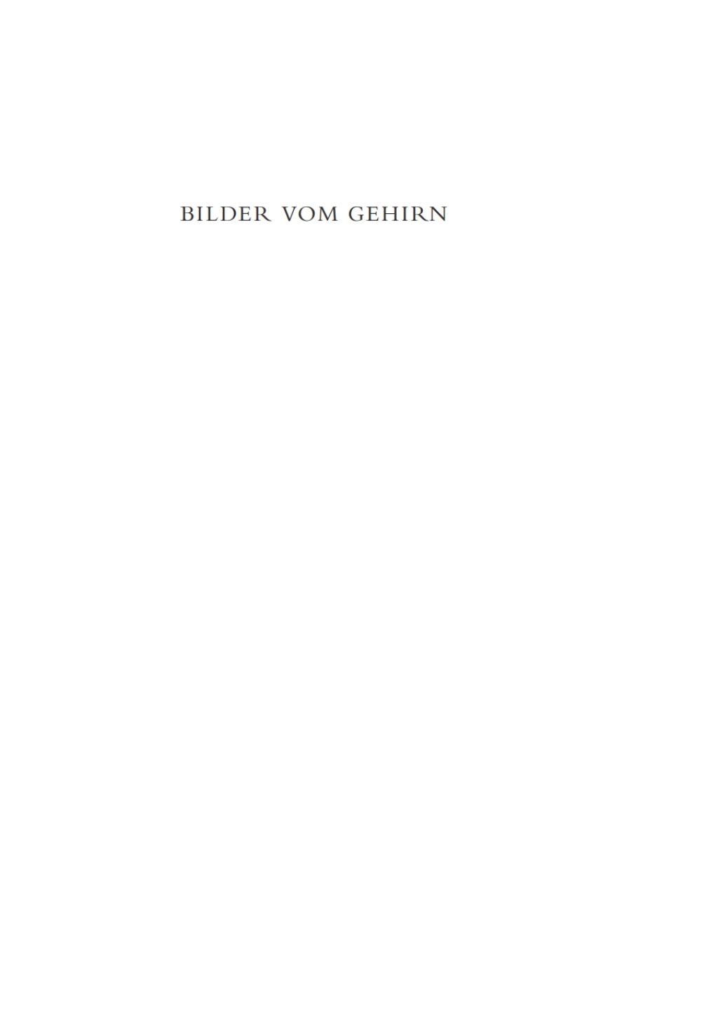 Bilder vom Gehirn Bildwissenschaftliche ZugÃ¤nge zum Gehirn als Seelenorgan 1st Edition â€“ PDF/EPUB Version Downloadable