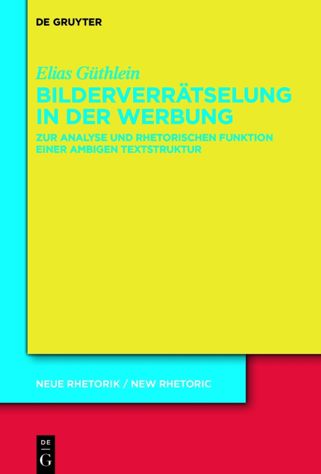 BilderverrÃ¤tselung in der Werbung Zur Analyse und rhetorischen Funktion einer ambigen Textstruktur 1st Edition â€“ PDF/EPUB Version Downloadable
