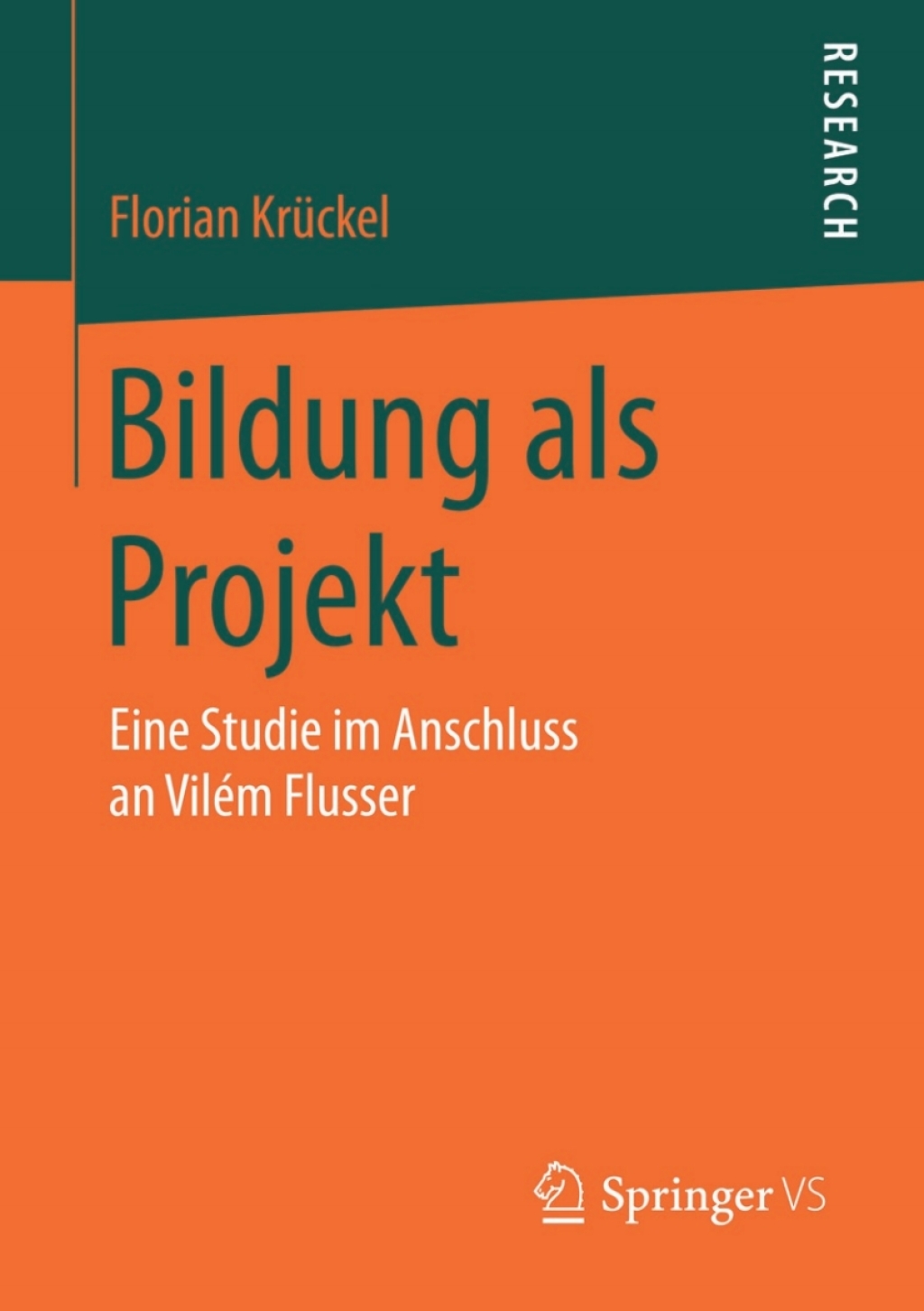 Bildung als Projekt Eine Studie im Anschluss an VilÃ©m Flusser - (PDF/EPUB Version)