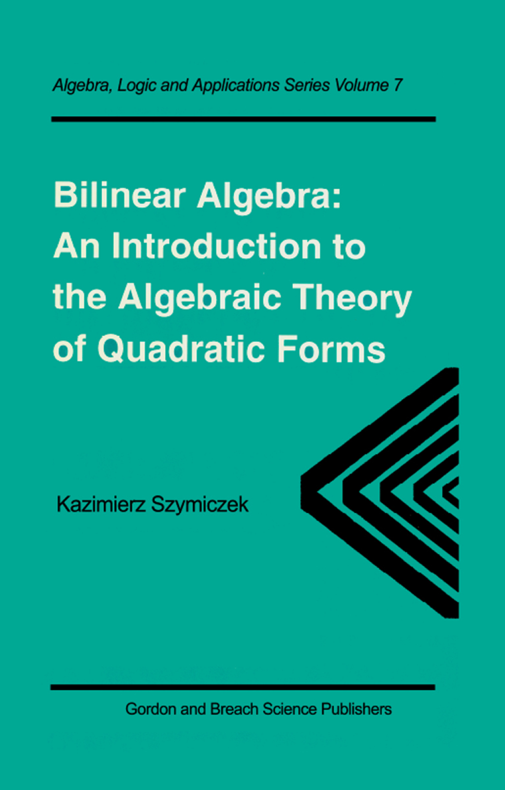 Bilinear Algebra An Introduction to the Algebraic Theory of Quadratic Forms 1st Edition â€“ PDF/EPUB Version Downloadable