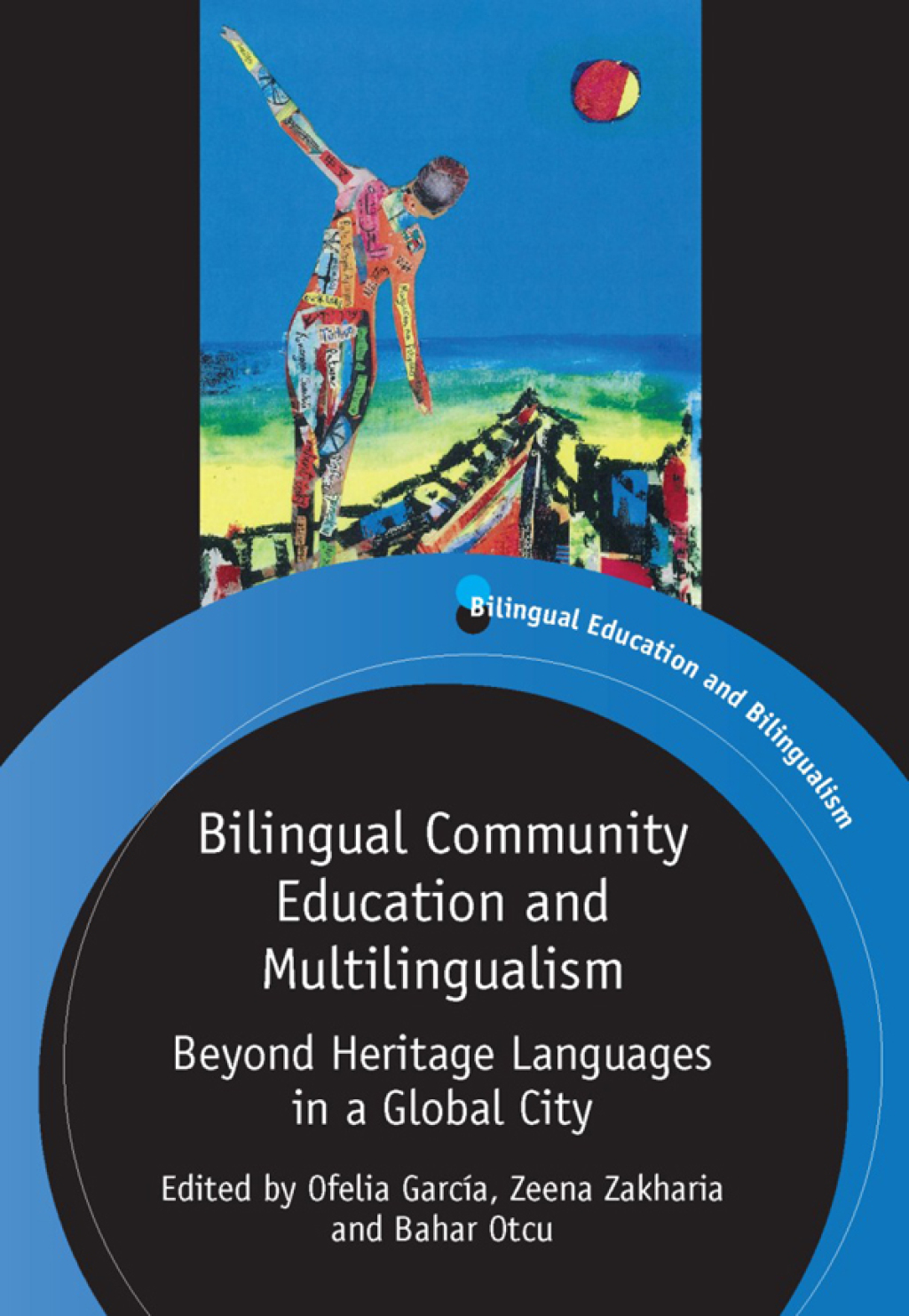 Bilingual Community Education and Multilingualism Beyond Heritage Languages in a Global City 1st Edition - (PDF/EPUB Version)