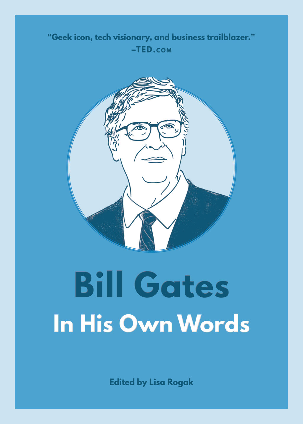 Bill Gates: In His Own Words - (PDF/EPUB Version)