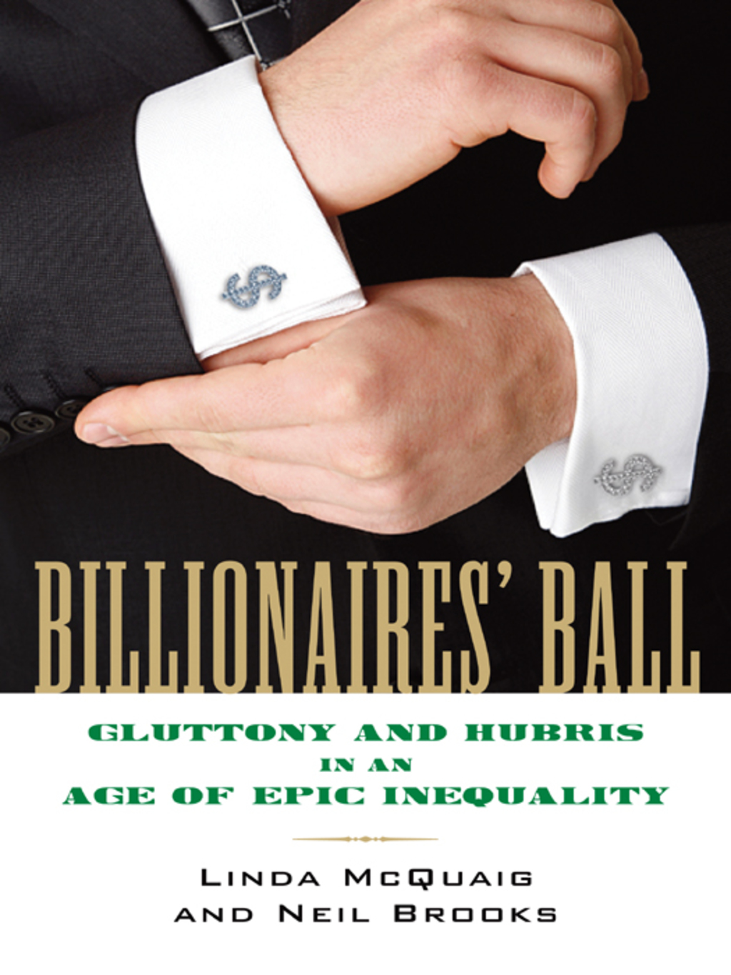 Billionaires' Ball Gluttony and Hubris in an Age of Epic Inequality - (PDF/EPUB Version)