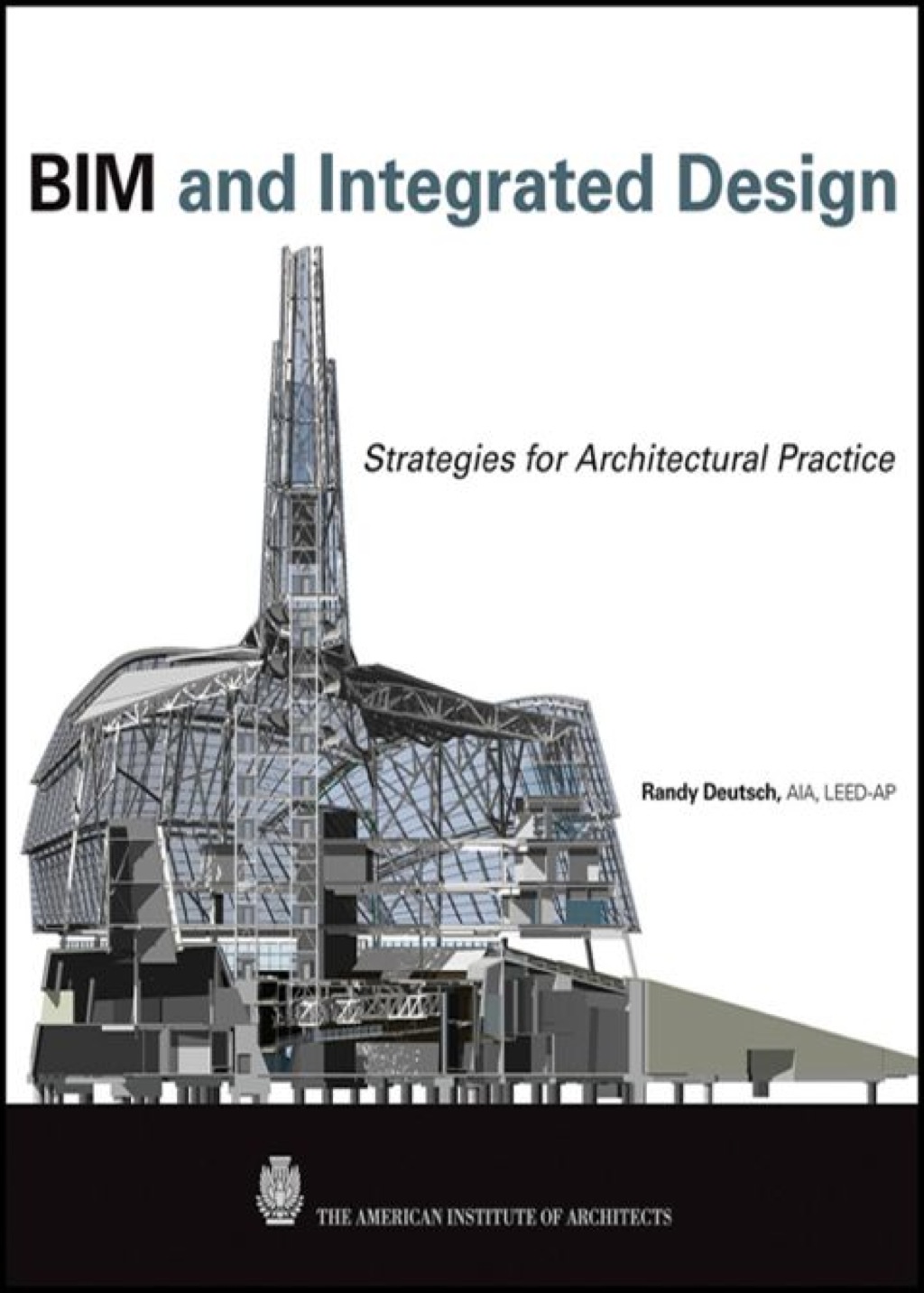 BIM and Integrated Design: Strategies for Architectural Practice 1st ...