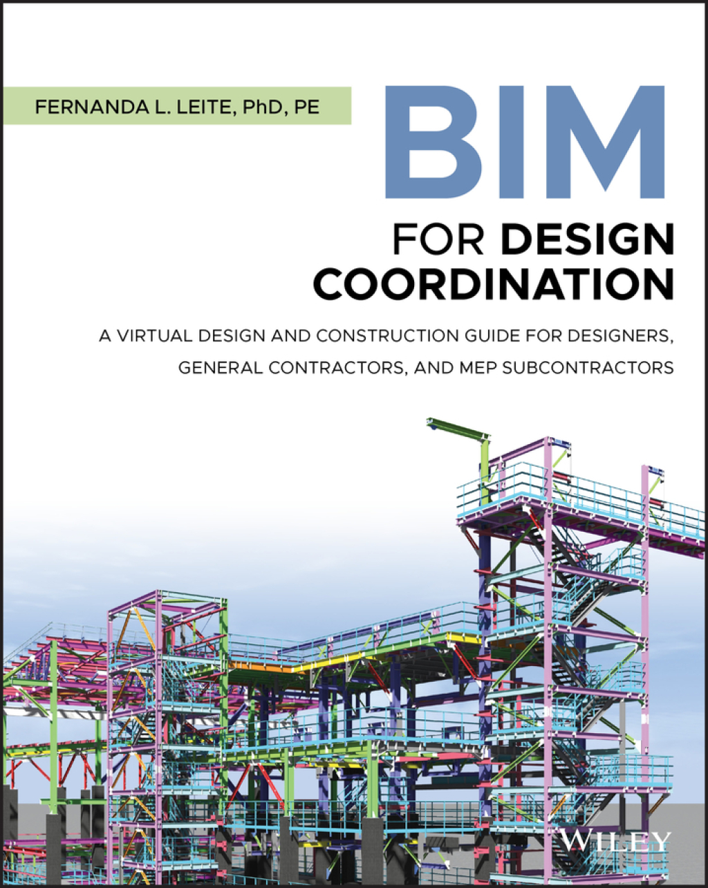 BIM for Design Coordination A Virtual Design and Construction Guide for Designers, General Contractors, and MEP Subcontractors 1st Edition â€“ PDF/EPUB Version Downloadable
