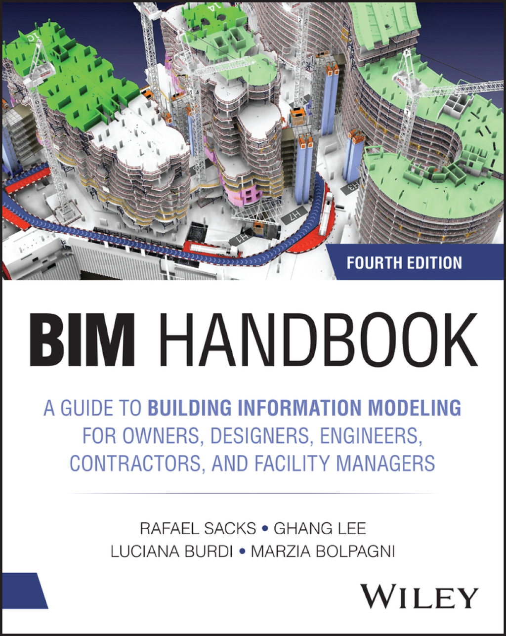 BIM Handbook A Guide to Building Information Modeling for Owners, Designers, Engineers, Contractors, and Facility Managers 4th Edition â€“ PDF/EPUB Version Downloadable
