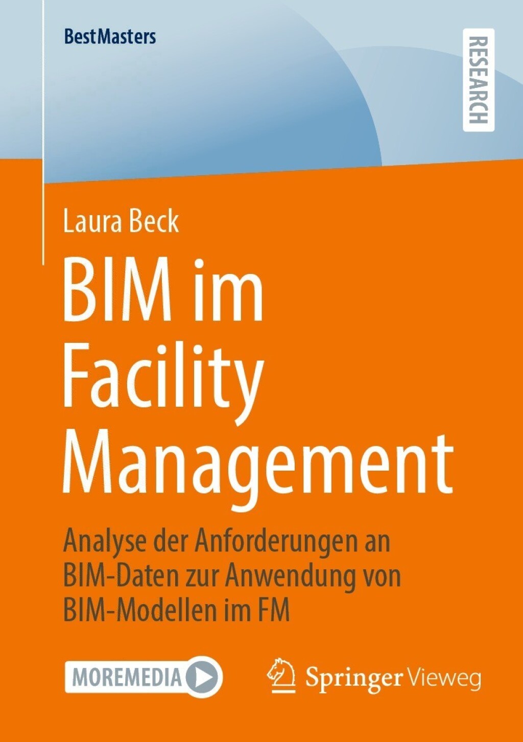 BIM im Facility Management Analyse der Anforderungen an BIM-Daten zur Anwendung von BIM-Modellen im FM  â€“ PDF/EPUB Version Downloadable