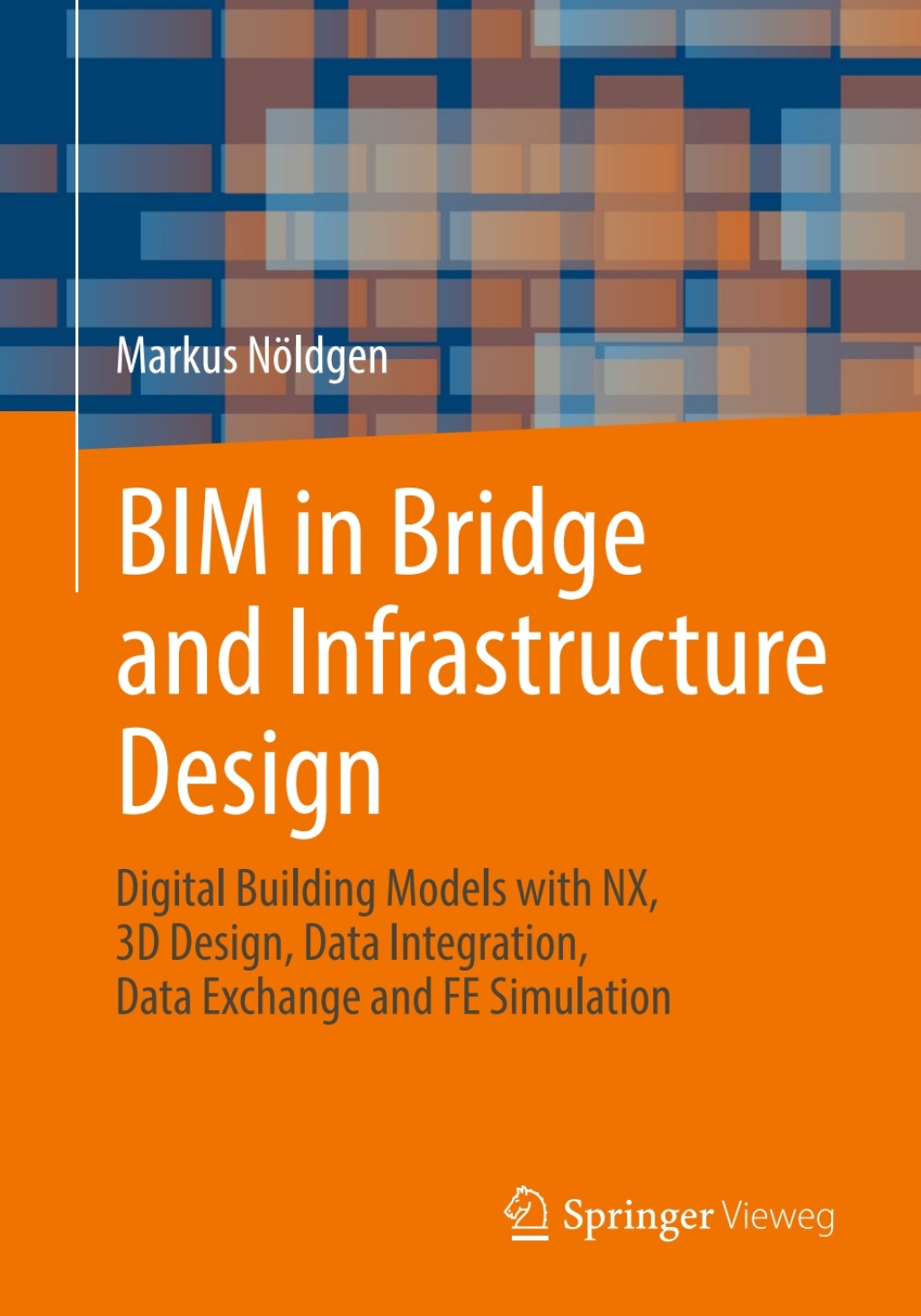 BIM in Bridge and Infrastructure Design Digital Building Models with NX ...
