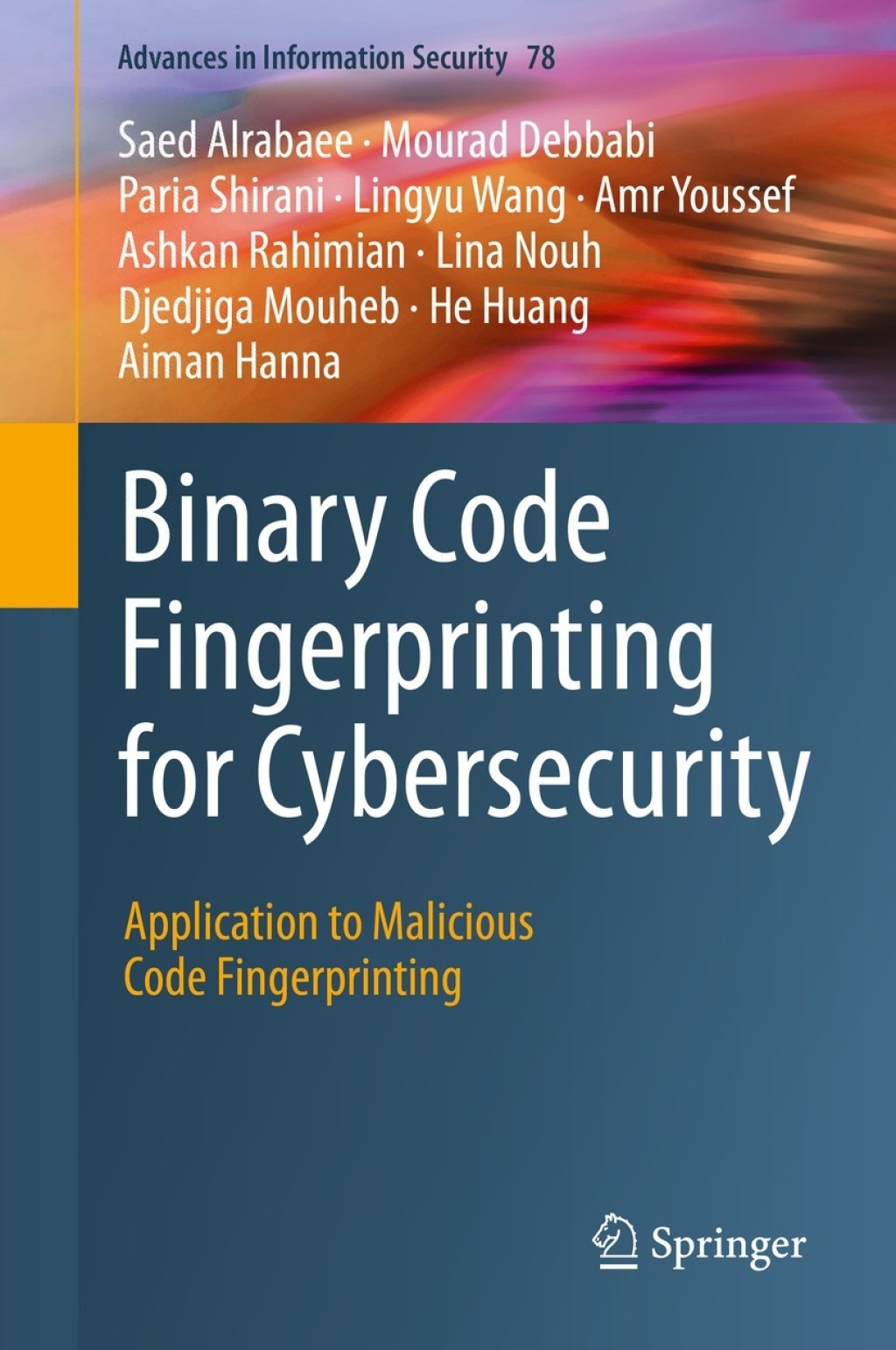 Binary Code Fingerprinting for Cybersecurity Application to Malicious Code Fingerprinting â€“ PDF/EPUB Version Downloadable