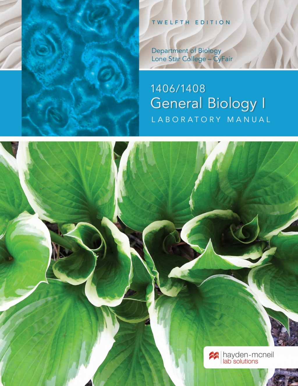 BIO 1406/1408 General Biology I Lab Manual - Lone Star College - CyFair 12th Edition - (PDF/EPUB Version)