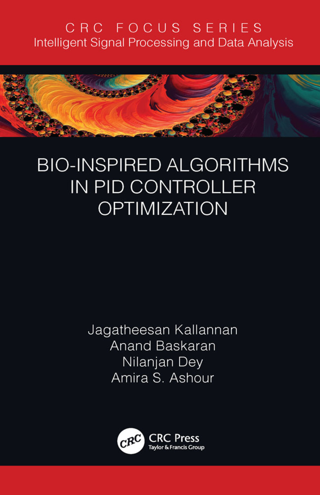 Bio-Inspired Algorithms in PID Controller Optimization 1st Edition - (PDF/EPUB Version)