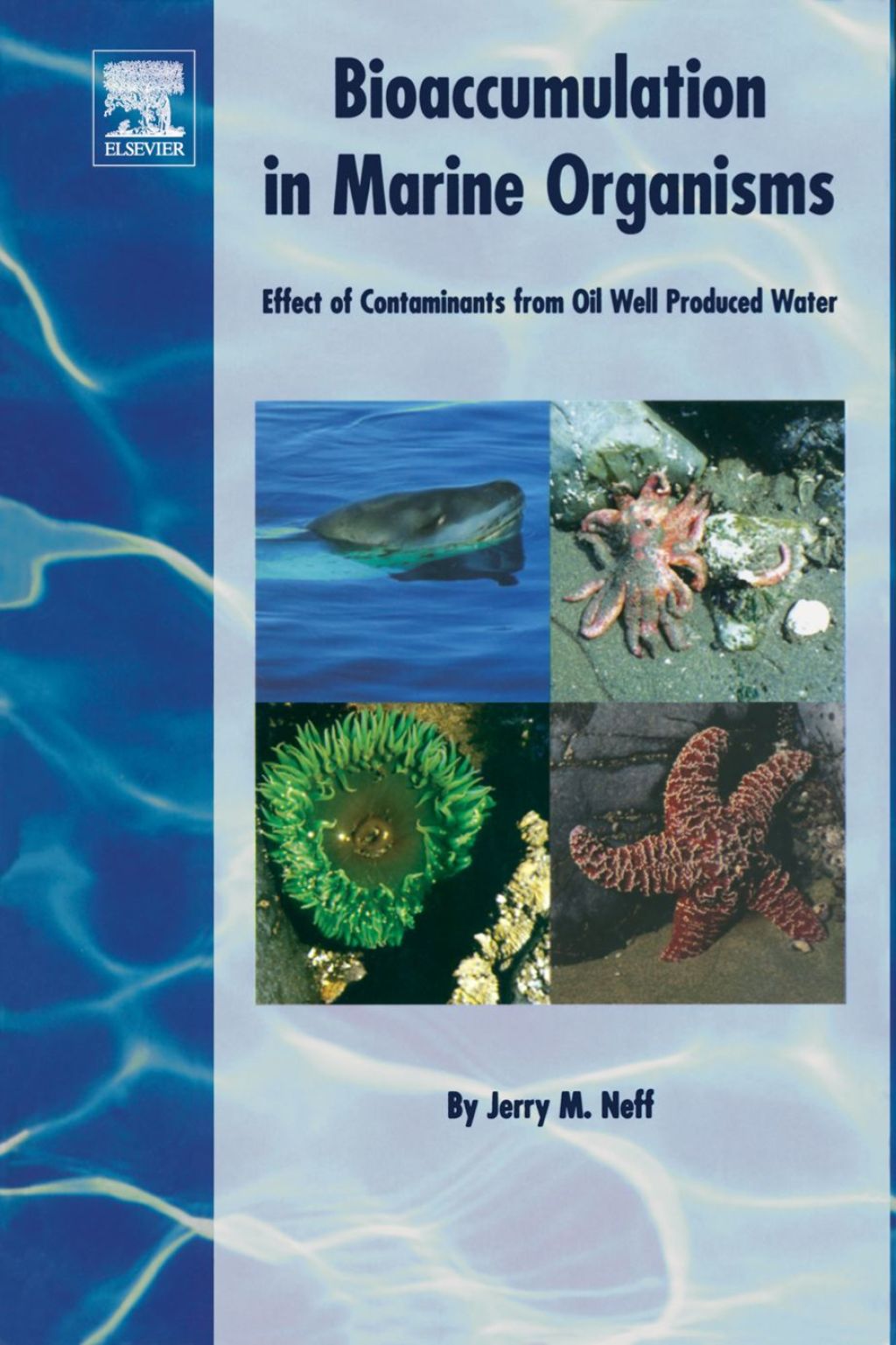 Bioaccumulation in Marine Organisms: Effect of Contaminants from Oil Well Produced Water â€“ PDF/EPUB Version Downloadable