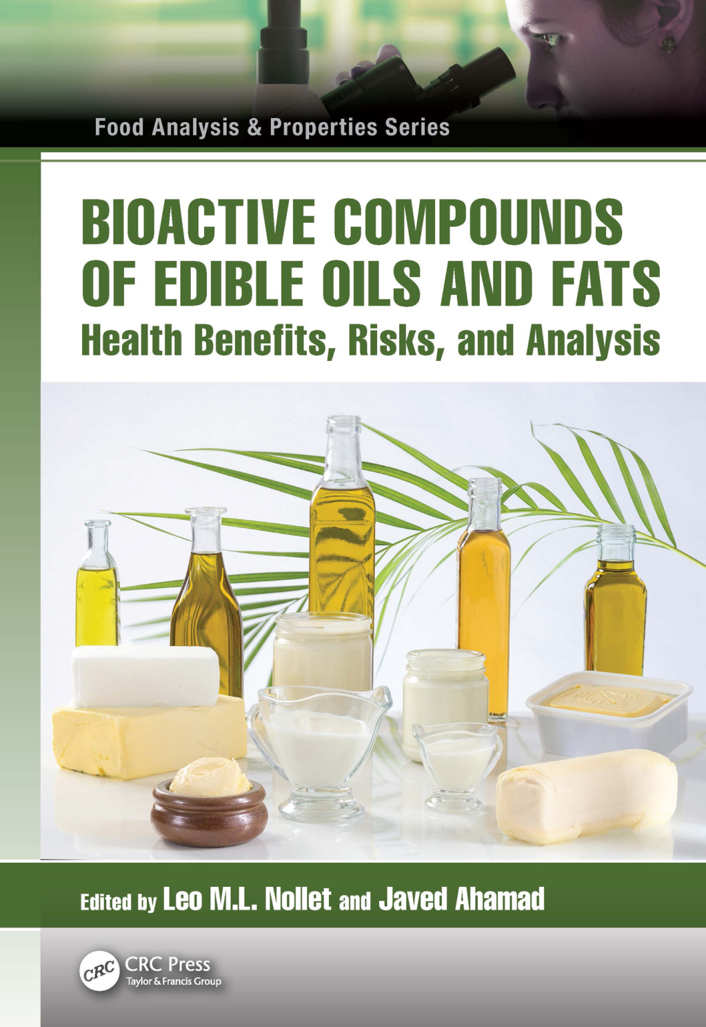 Bioactive Compounds of Edible Oils and Fats Health Benefits, Risks, and Analysis 1st Edition â€“ PDF/EPUB Version Downloadable