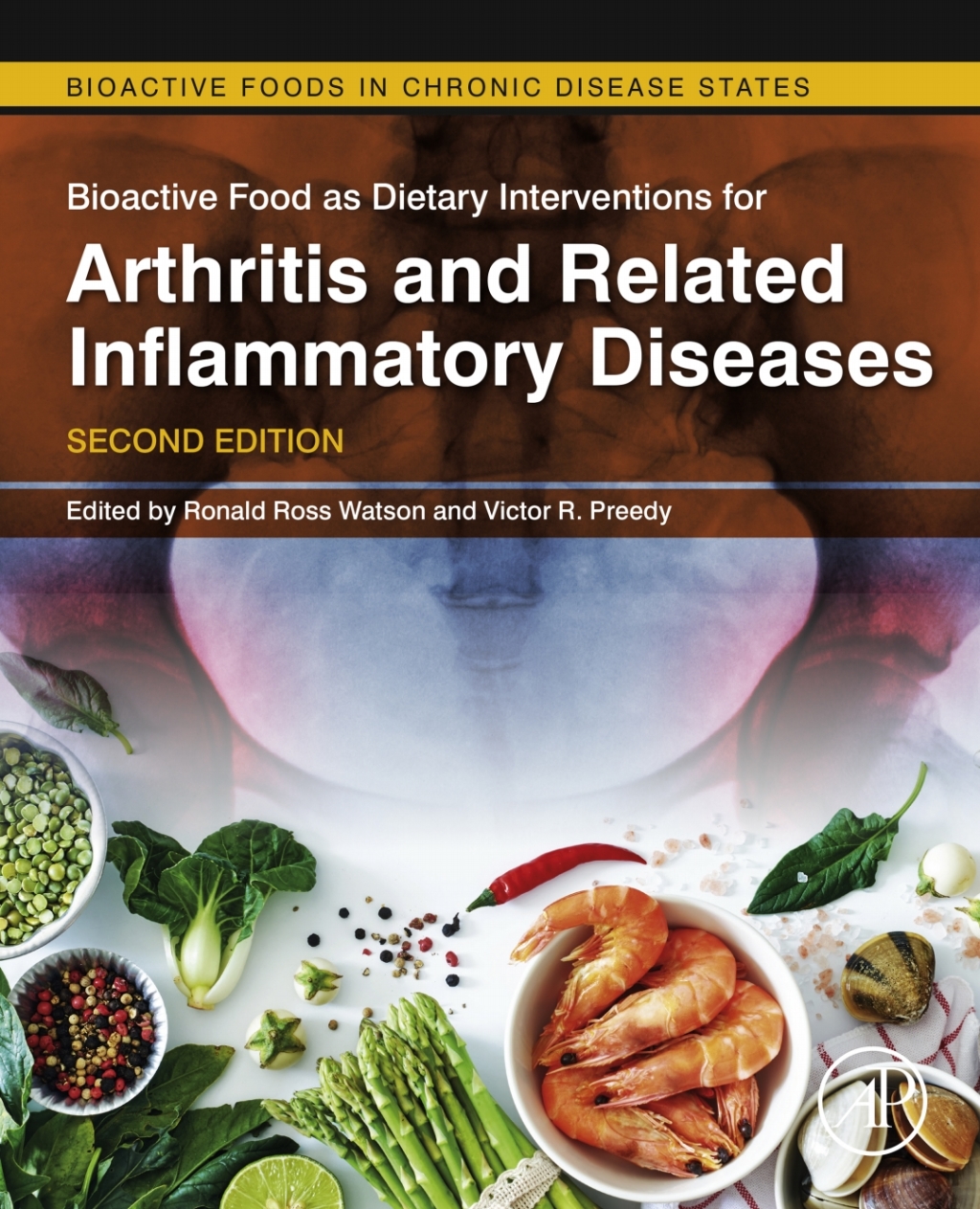 Bioactive Food as Dietary Interventions for Arthritis and Related Inflammatory Diseases Bioactive Food in Chronic Disease States 2nd Edition â€“ PDF/EPUB Version Downloadable