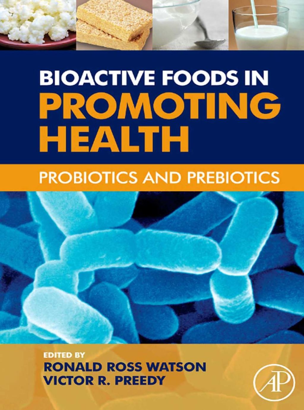 Bioactive Foods in Promoting Health: Probiotics and Prebiotics â€“ PDF/EPUB Version Downloadable