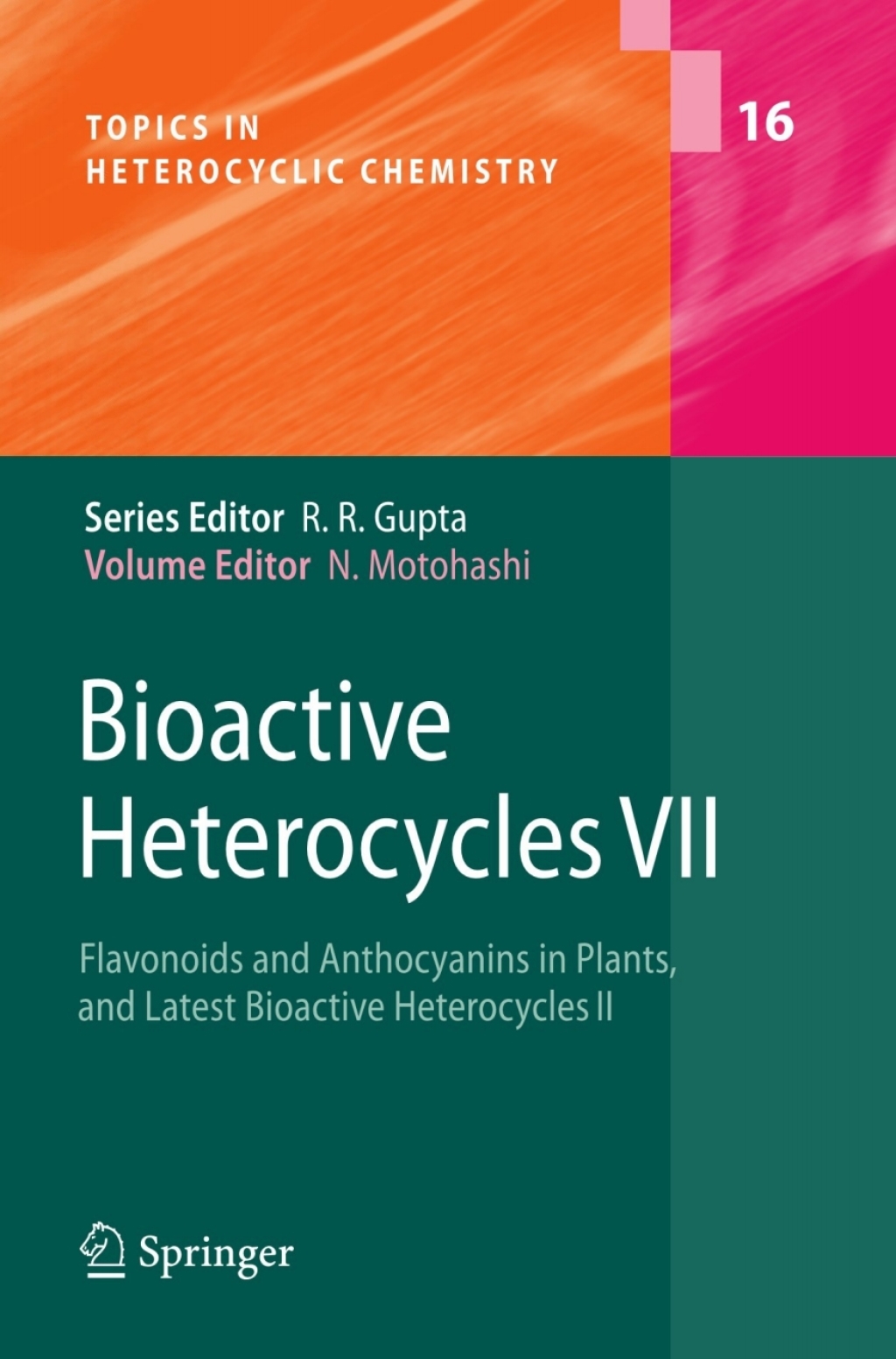 Bioactive Heterocycles VII Flavonoids and Anthocyanins in Plants, and Latest Bioactive Heterocycles II 1st Edition â€“ PDF/EPUB Version Downloadable