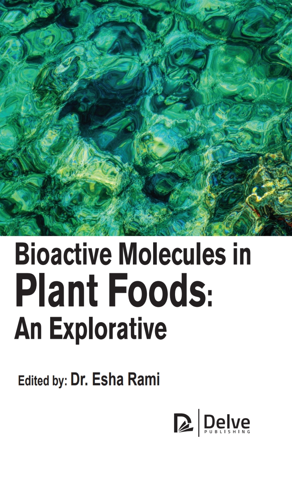 Bioactive molecules in plant foods: An explorative â€“ PDF/EPUB Version Downloadable
