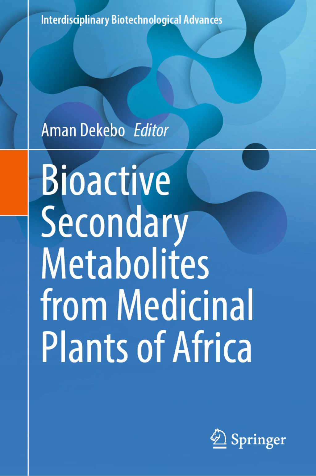 Bioactive Secondary Metabolites from Medicinal Plants of Africa â€“ PDF ...