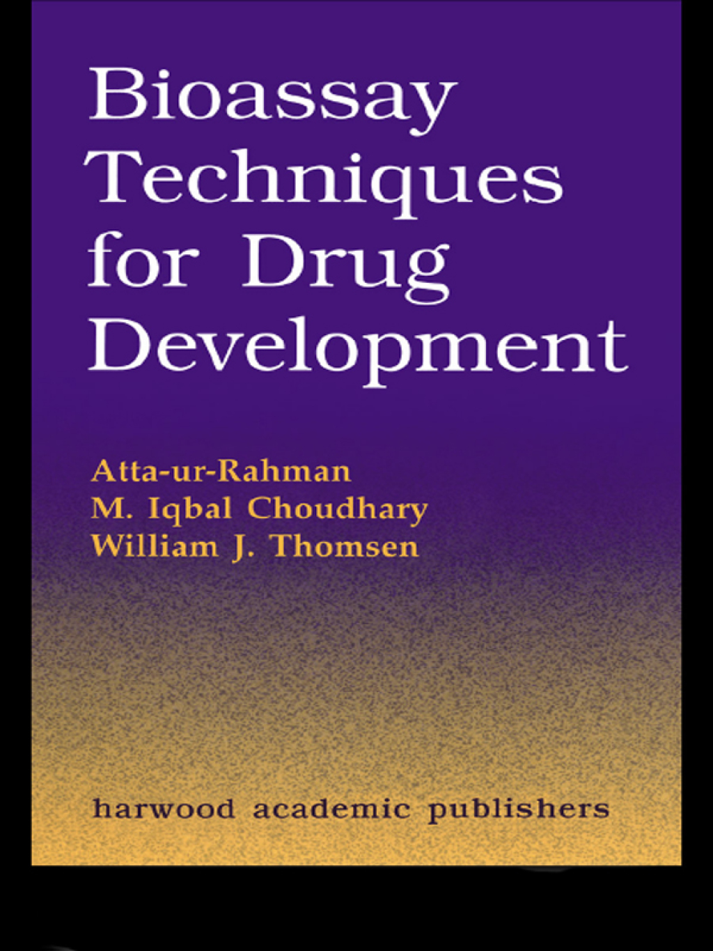 Bioassay Techniques for Drug Development 1st Edition â€“ PDF/EPUB Version Downloadable