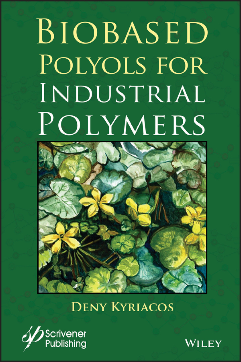 Biobased Polyols for Industrial Polymers 1st Edition â€“ PDF/EPUB Version Downloadable