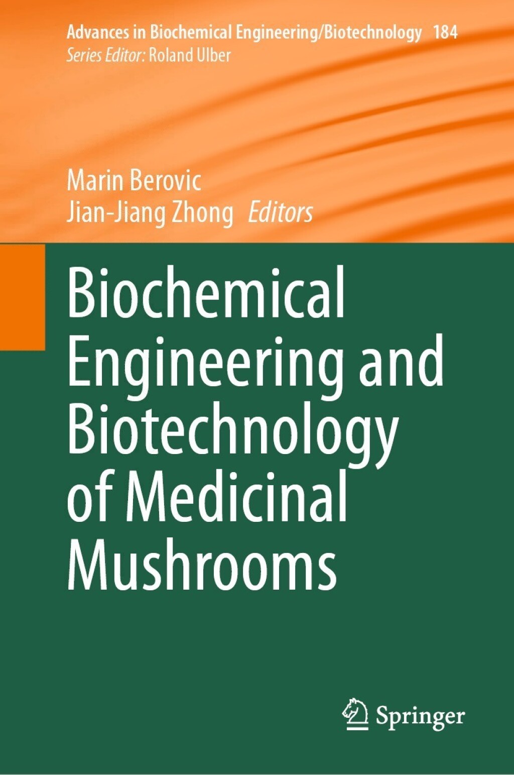 Biochemical Engineering and Biotechnology of Medicinal Mushrooms â€“ PDF/EPUB Version Downloadable