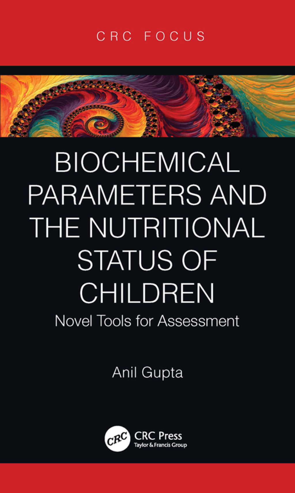 Biochemical Parameters and the Nutritional Status of Children Novel Tools for Assessment 1st Edition - (PDF/EPUB Version)