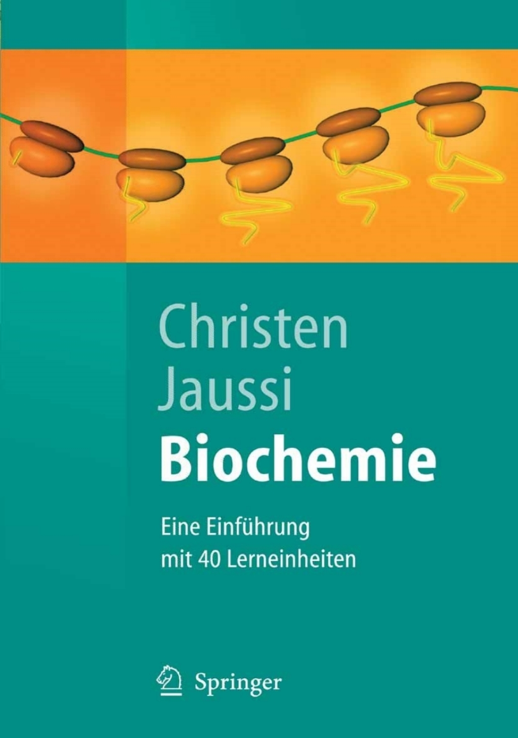 Biochemie Eine EinfÃ¼hrung mit 40 Lerneinheiten - (PDF/EPUB Version)
