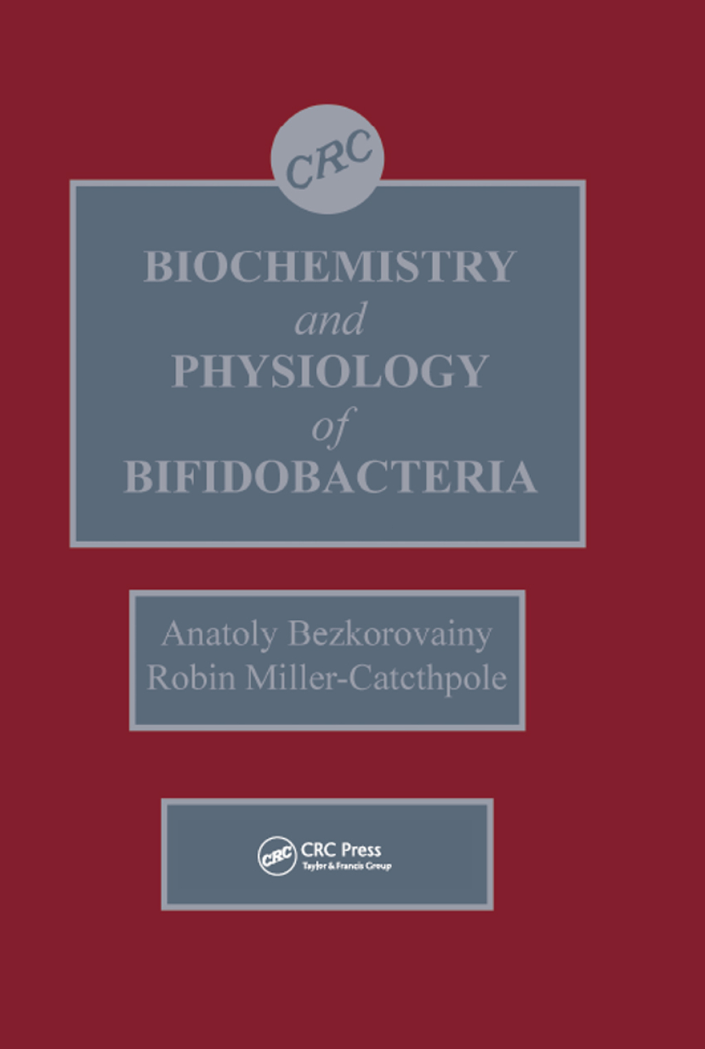 Biochemistry and Physiology of Bifidobacteria 1st Edition â€“ PDF/EPUB Version Downloadable