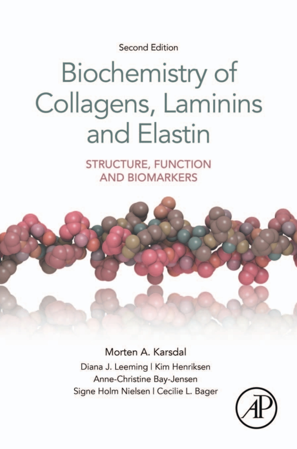 Biochemistry of Collagens, Laminins and Elastin Structure, Function and Biomarkers 2nd Edition â€“ PDF/EPUB Version Downloadable