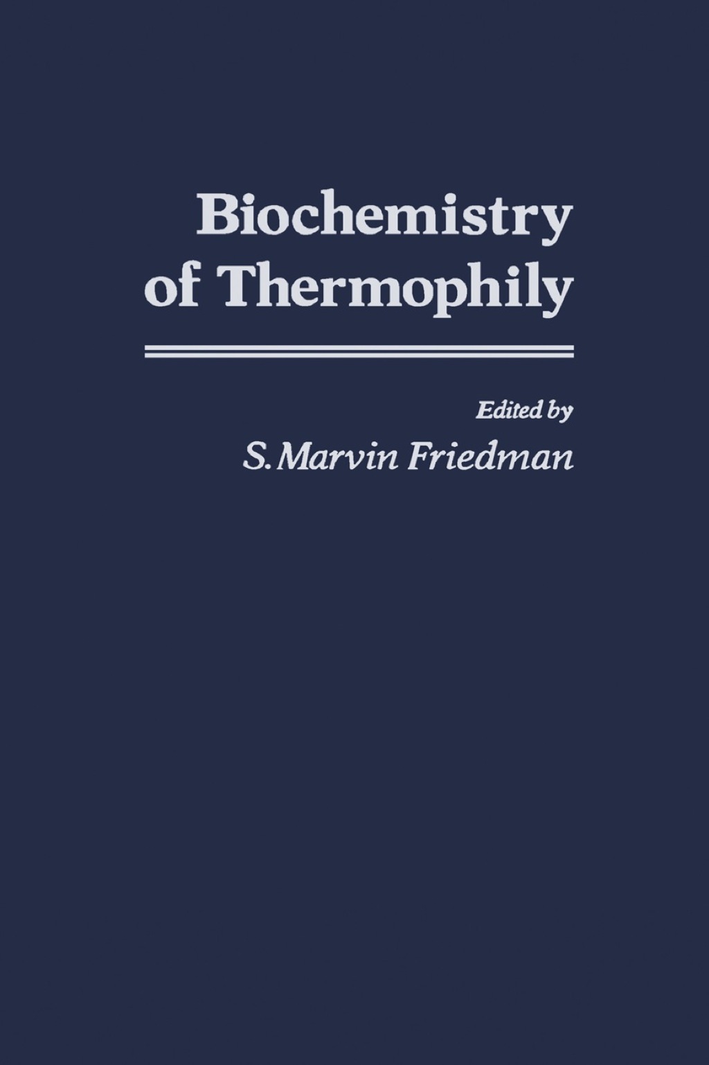 Biochemistry of Thermophily 1st Edition â€“ PDF/EPUB Version Downloadable