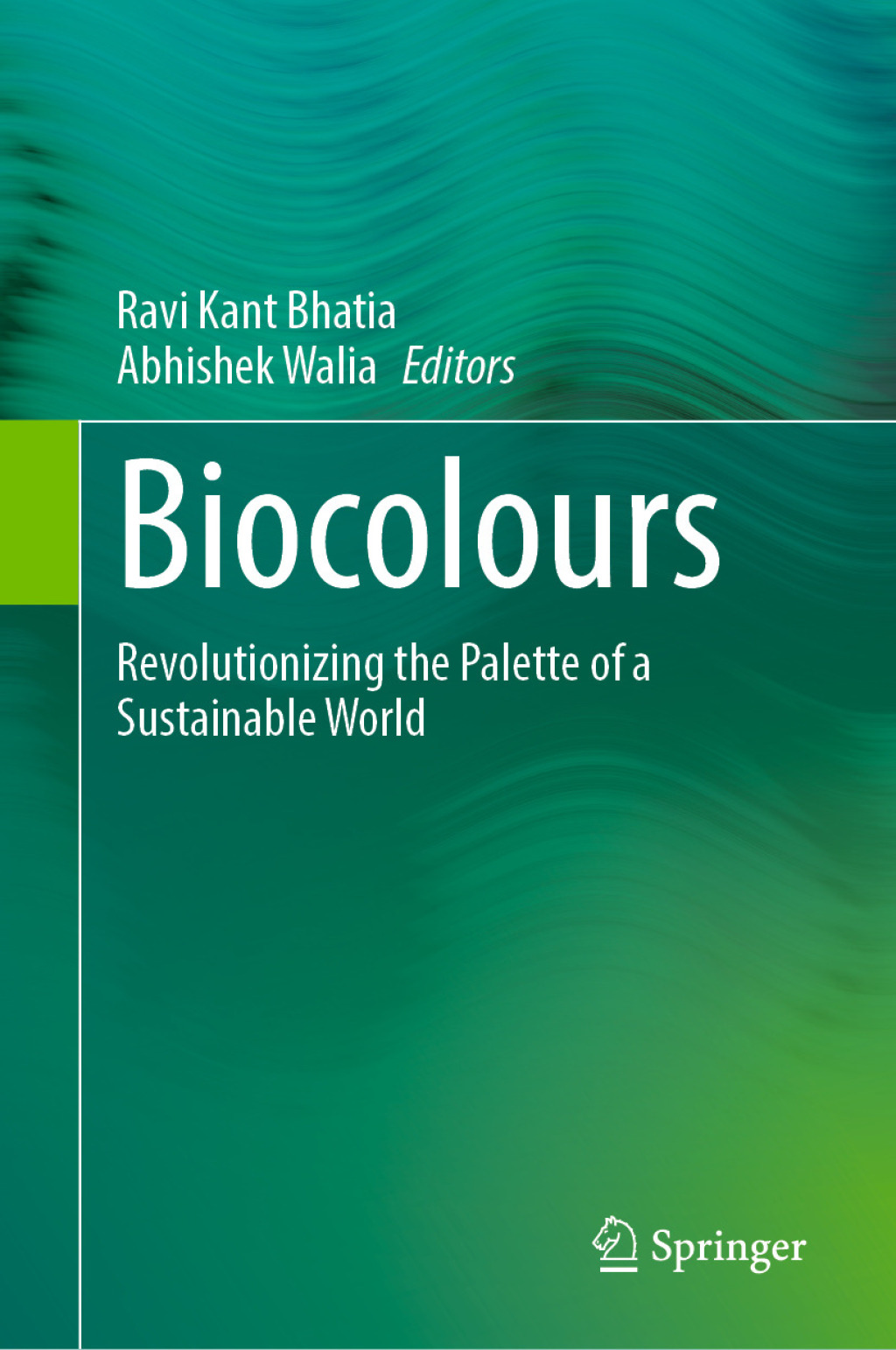Biocolours Revolutionizing the Palette of a Sustainable World â€“ PDF/EPUB Version Downloadable