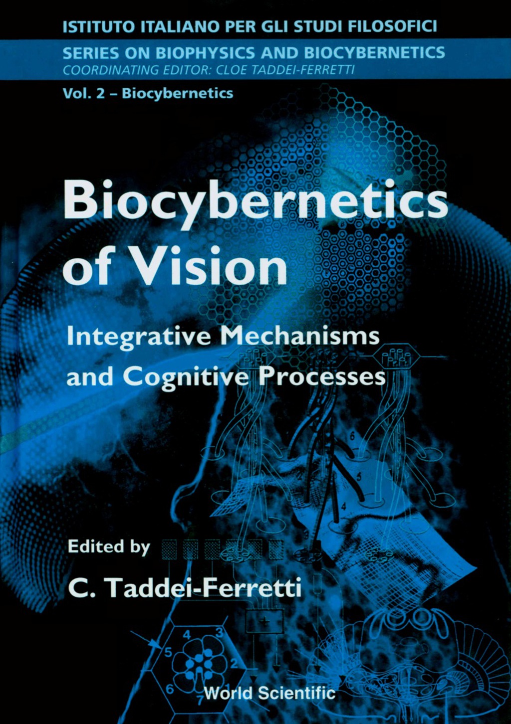 Biocybernetics Of Vision: Integrative Mechanisms And Cognitive Processes 1st Edition â€“ PDF/EPUB Version Downloadable
