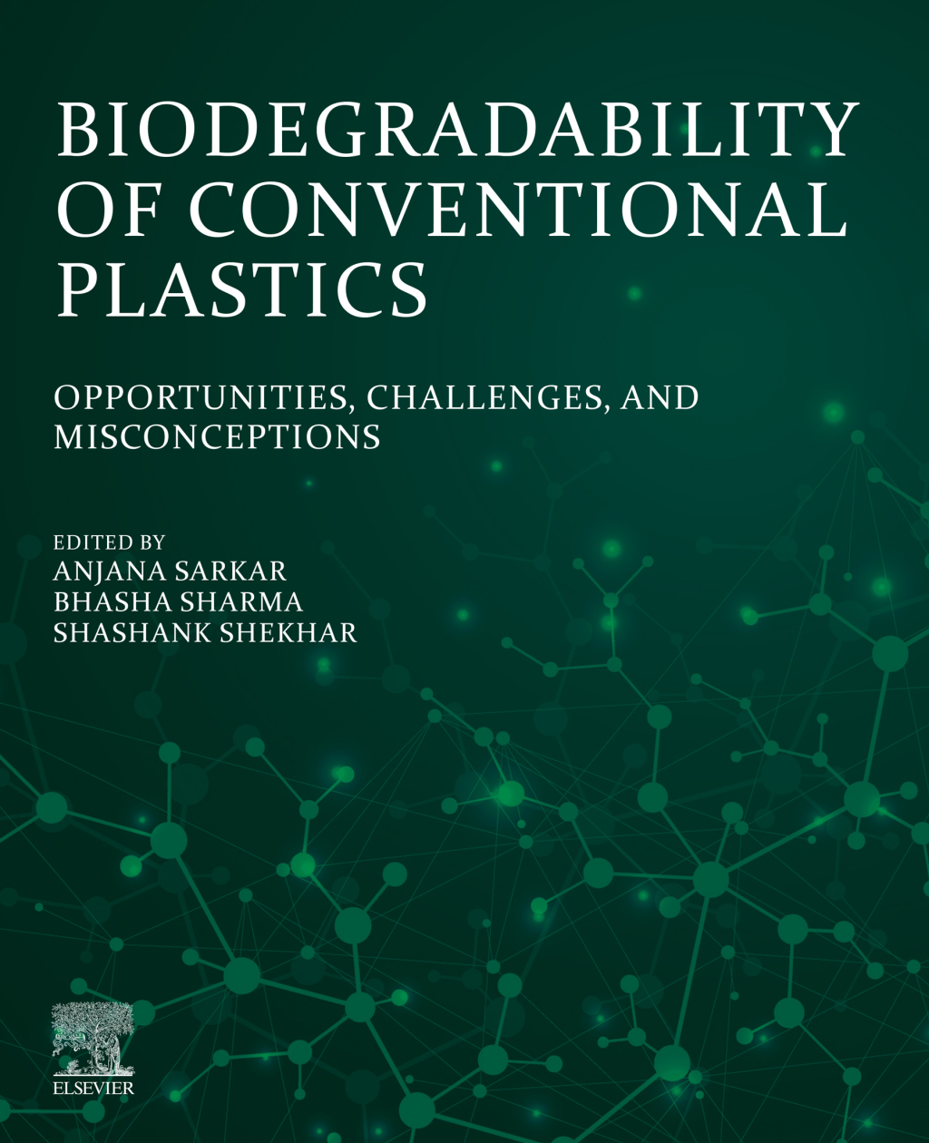 Biodegradability of Conventional Plastics Opportunities, Challenges ...