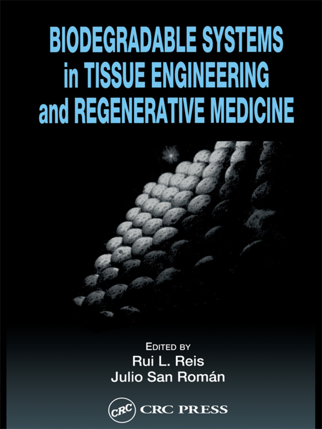 Biodegradable Systems in Tissue Engineering and Regenerative Medicine 1st Edition â€“ PDF/EPUB Version Downloadable