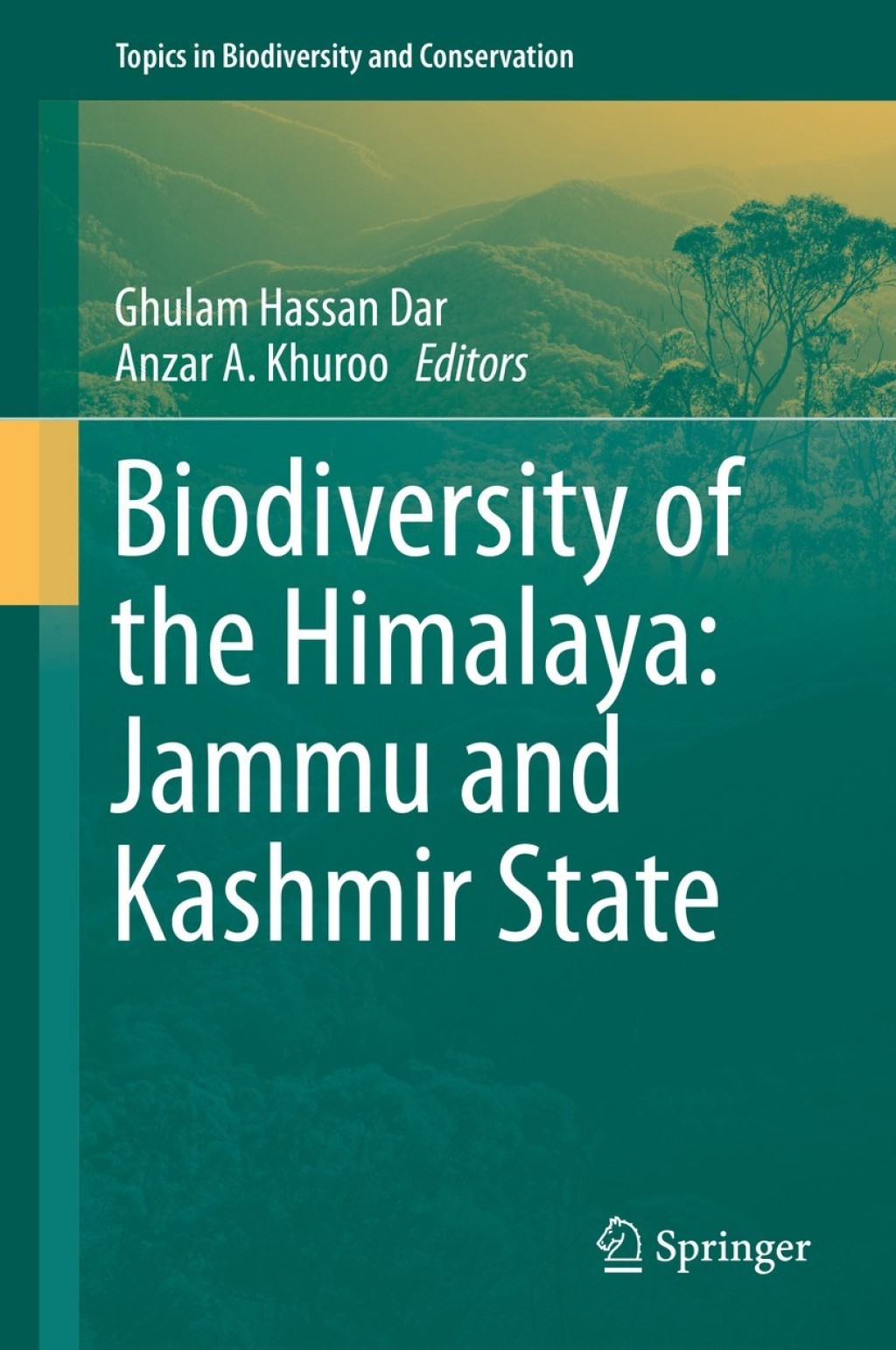 Biodiversity of the Himalaya: Jammu and Kashmir State 1st Edition â€“ PDF/EPUB Version Downloadable