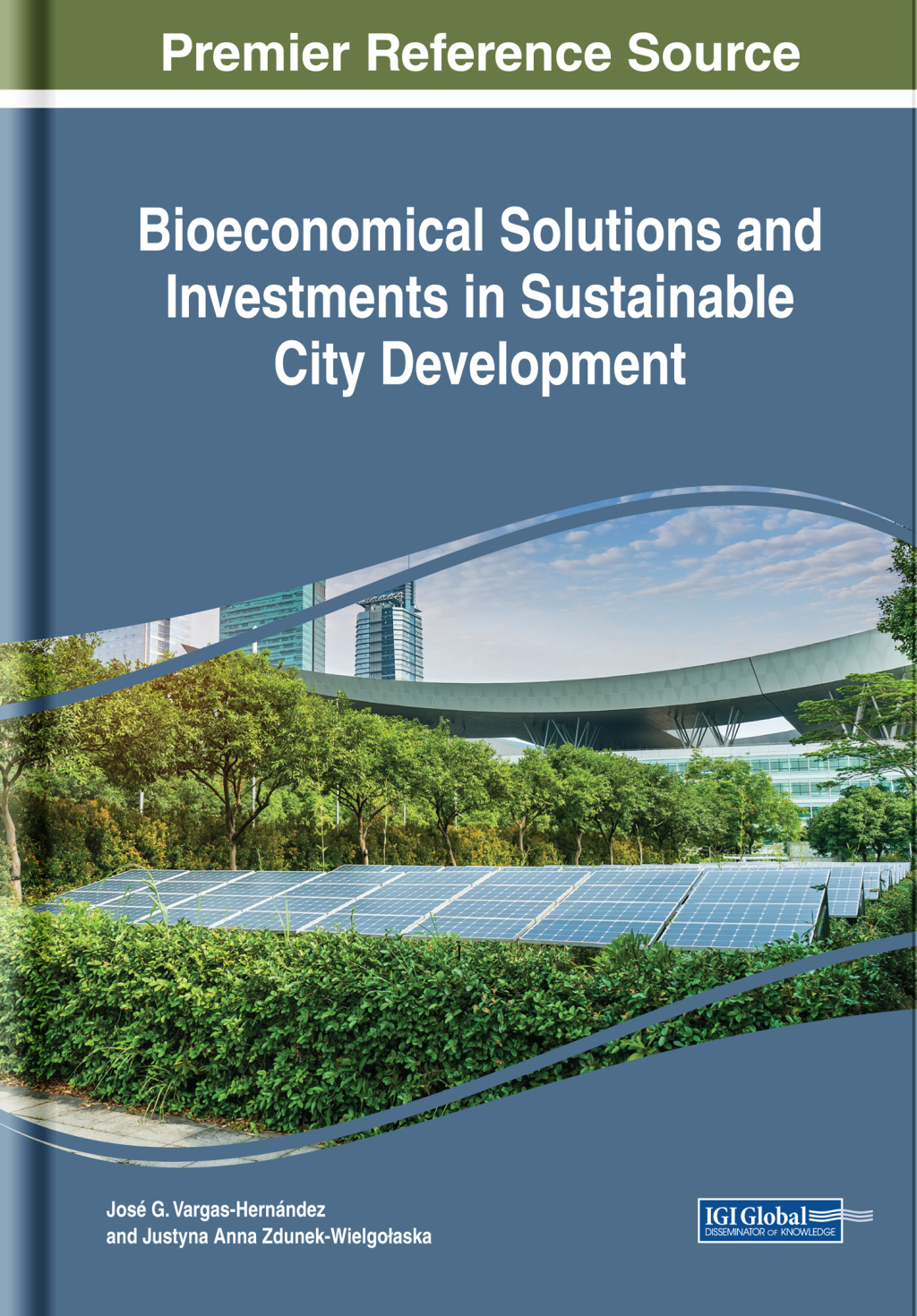 Bioeconomical Solutions and Investments in Sustainable City Development â€“ PDF/EPUB Version Downloadable