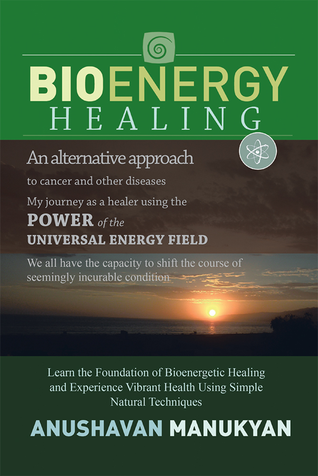 Bioenergy Healing - (PDF/EPUB Version)
