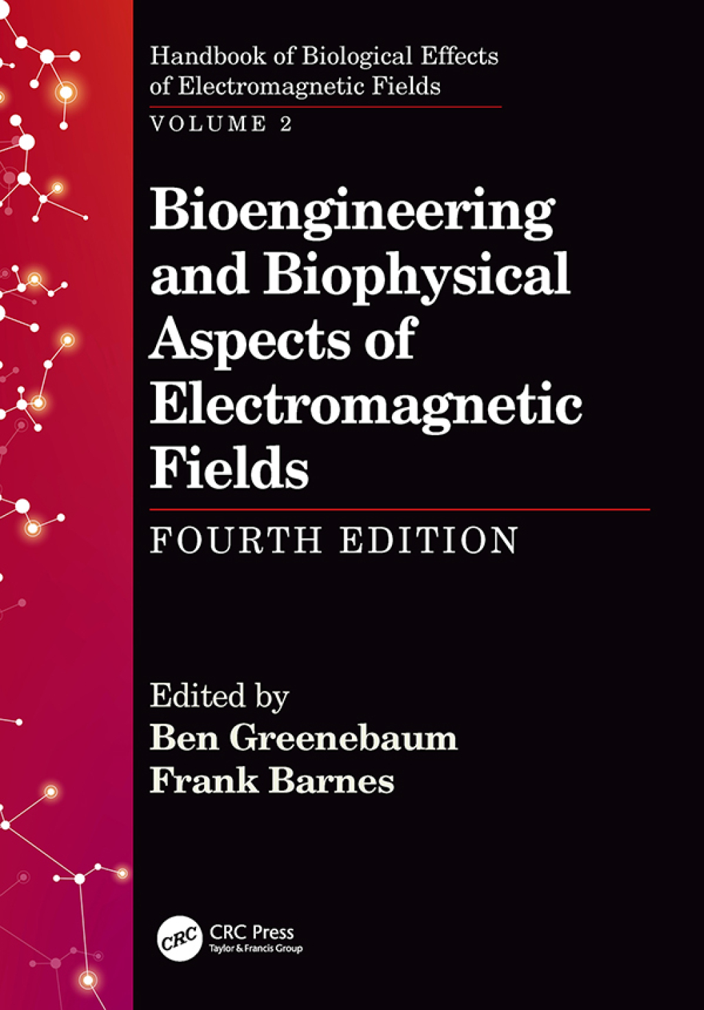 Bioengineering and Biophysical Aspects of Electromagnetic Fields, Fourth Edition 4th Edition â€“ PDF/EPUB Version Downloadable
