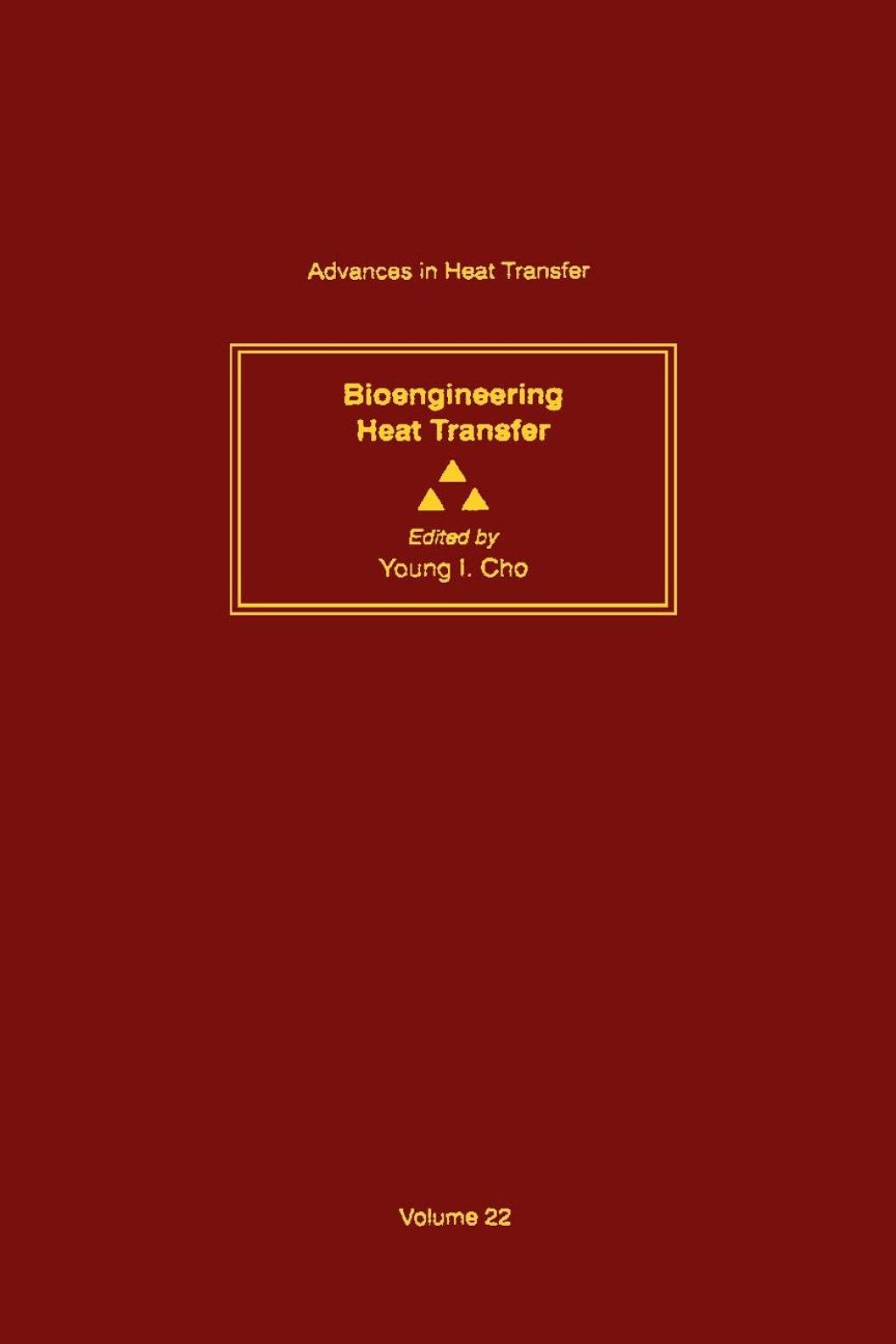 Bioengineering Heat Transfer: Volume 22  â€“ PDF/EPUB Version Downloadable