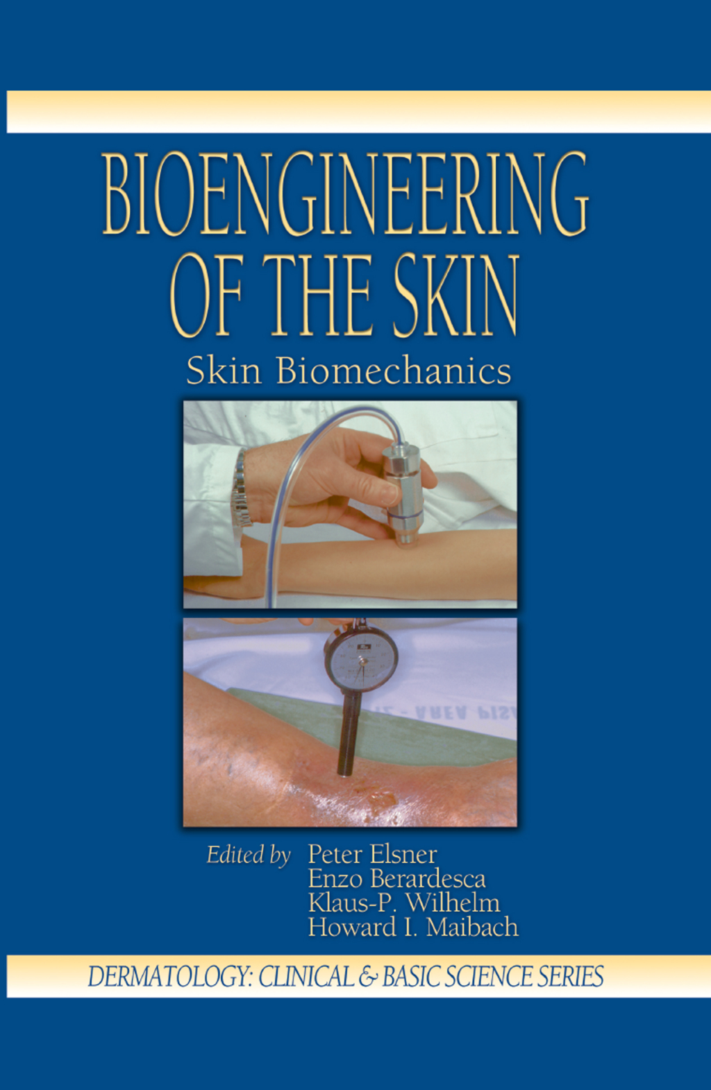 Bioengineering of the Skin Skin Biomechanics, Volume V 1st Edition â€“ PDF/EPUB Version Downloadable