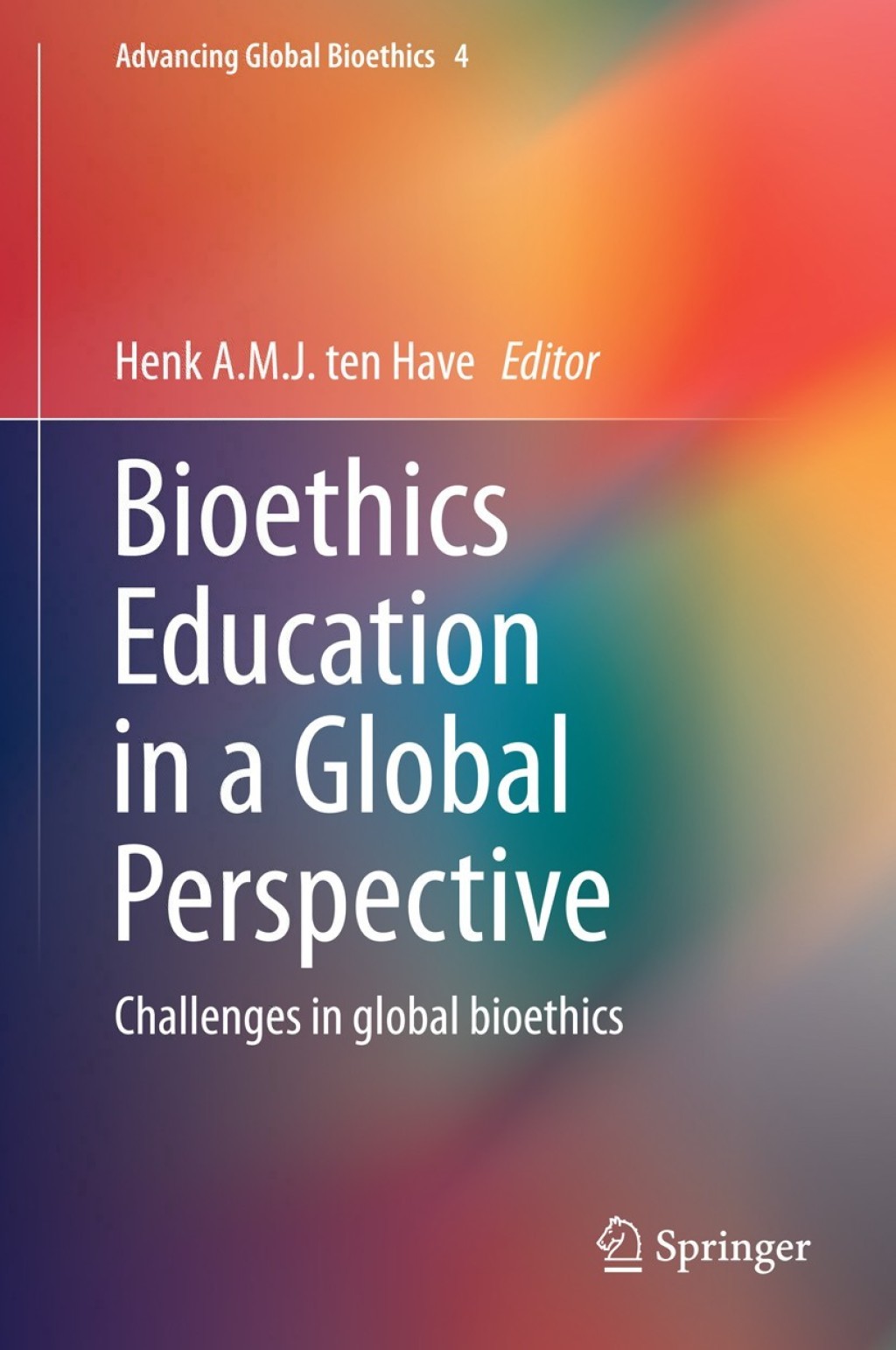 Bioethics Education in a Global Perspective Challenges in global ...