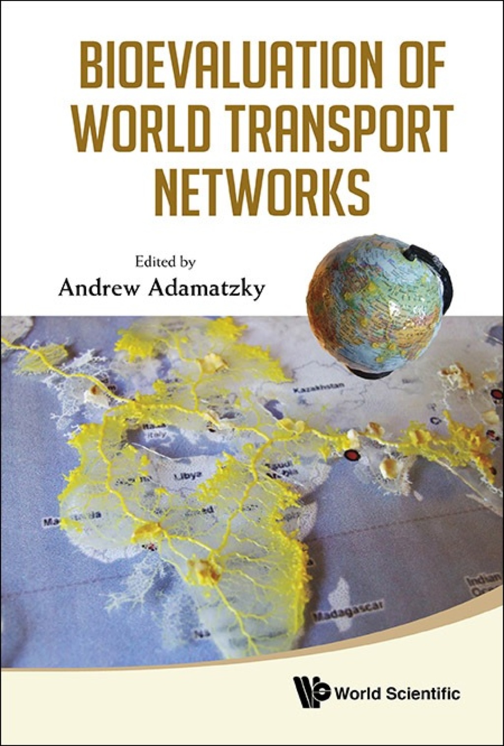 Bioevaluation of World Transport Networks  â€“ PDF/EPUB Version Downloadable