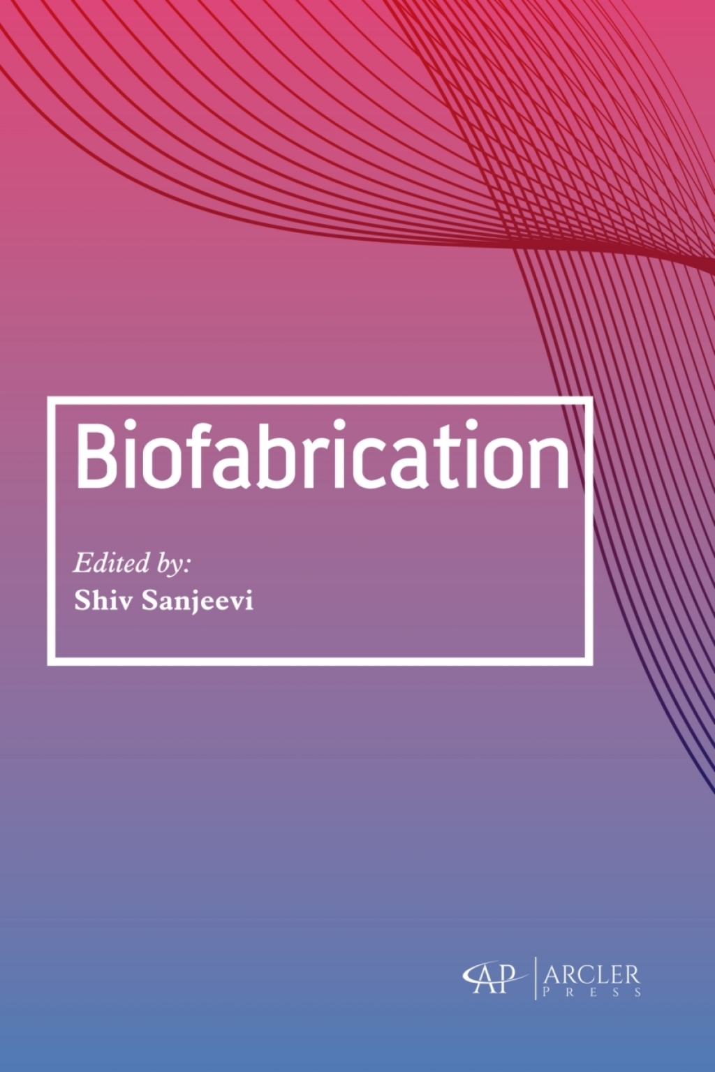 Biofabrication â€“ PDF/EPUB Version Downloadable