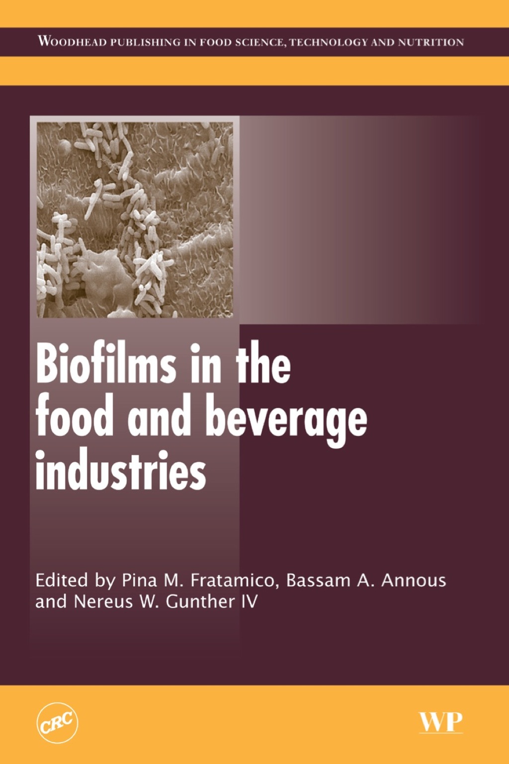 Biofilms in the Food and Beverage Industries â€“ PDF/EPUB Version Downloadable