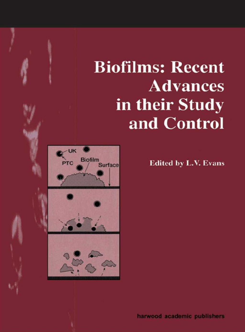 Biofilms Recent Advances in their Study and Control 1st Edition â€“ PDF/EPUB Version Downloadable