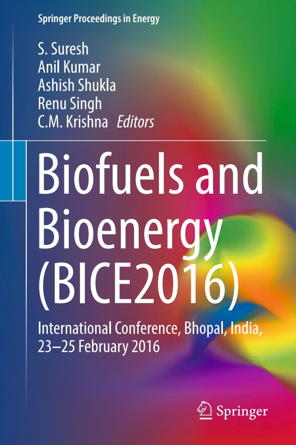 Biofuels and Bioenergy (BICE2016) International Conference, Bhopal, India, 23-25 February 2016 â€“ PDF/EPUB Version Downloadable