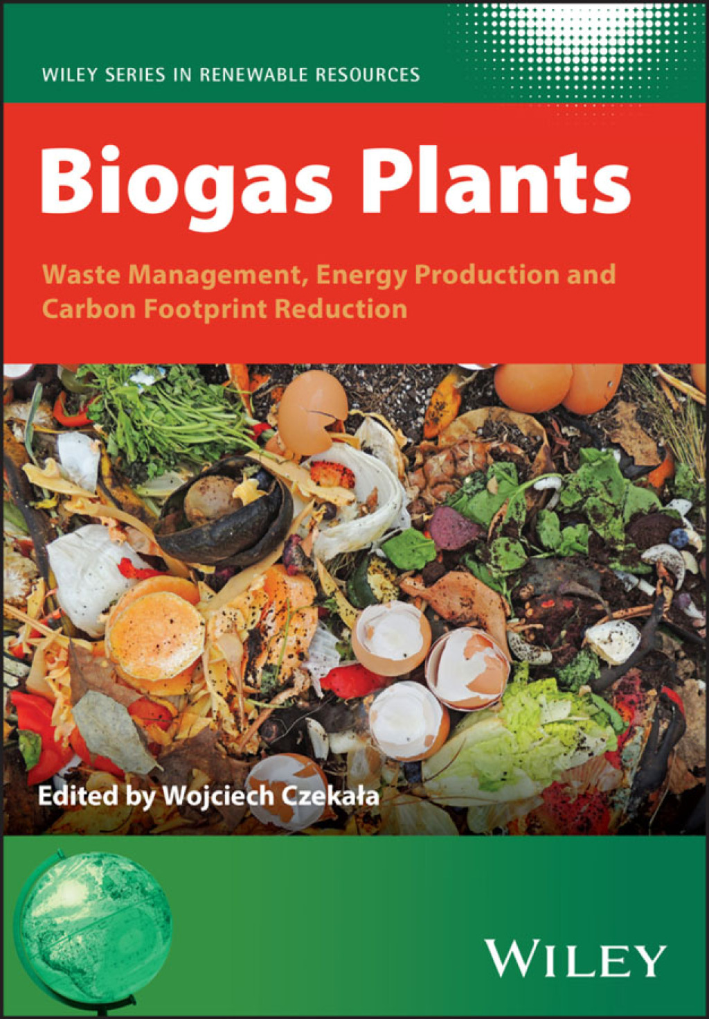 Biogas Plants Waste Management, Energy Production and Carbon Footprint Reduction 1st Edition â€“ PDF/EPUB Version Downloadable