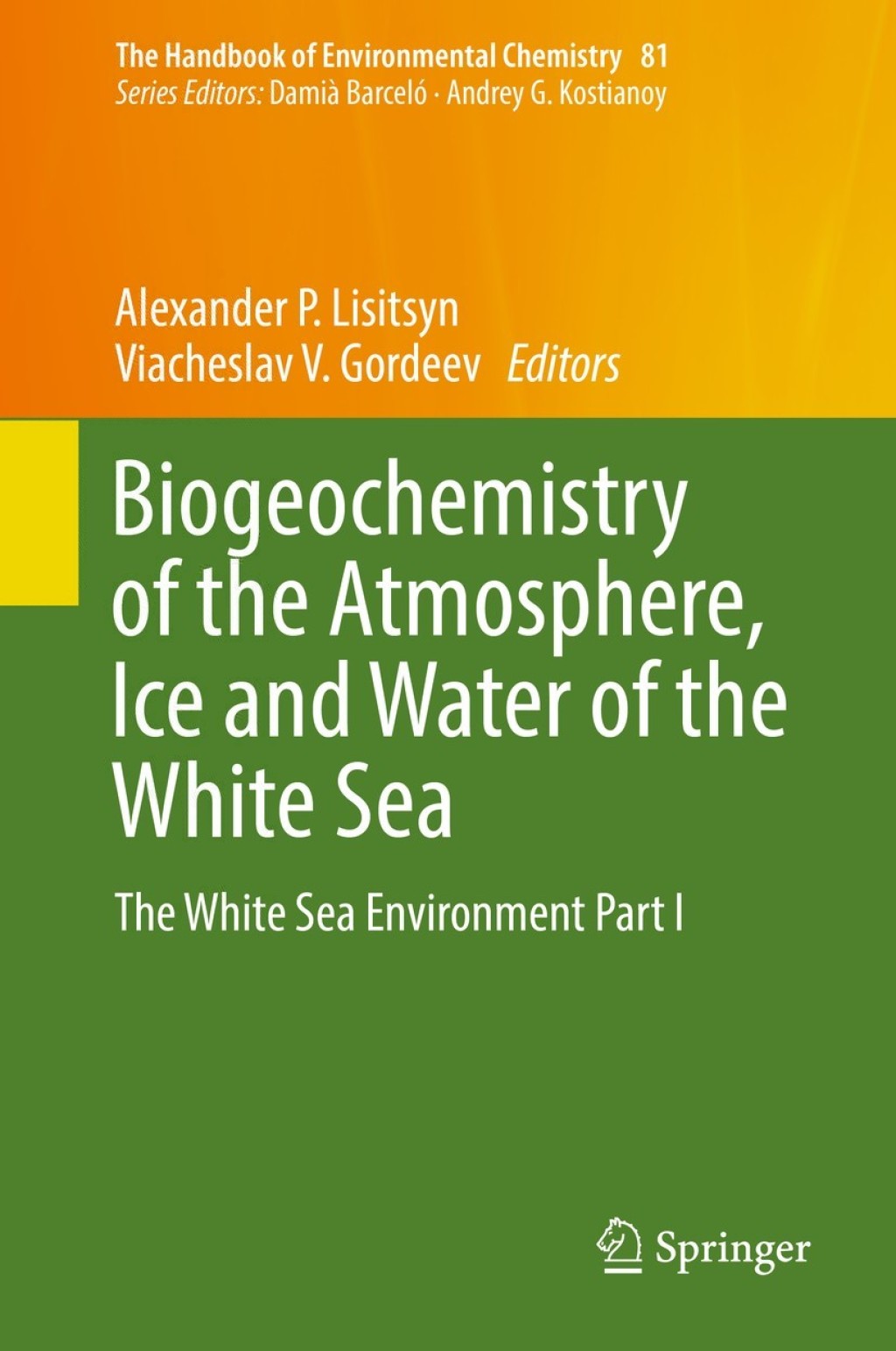Biogeochemistry of the Atmosphere, Ice and Water of the White Sea The White Sea Environment Part I â€“ PDF/EPUB Version Downloadable